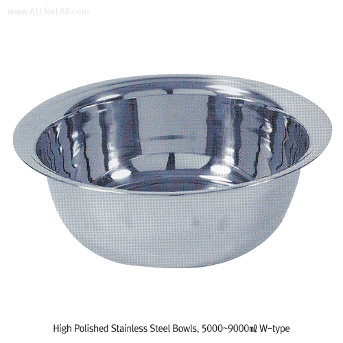 High Polished Stainless-steel Bowl, 35~9,000㎖With U- & W-type, Multi-purpose, 스테인레스 보울, 원형 다용도