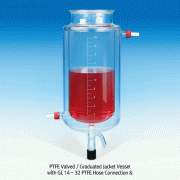 0.25 ~ 100 Lit Drain valved?Jacketed?Graduated Vacuum / Pressure Vessel, with 45°DN-flange/O-ring GrooveWith Perfect Compatibility, DURAN-glass, PTFE-valved/-GL connect, 0.5~2.5 bar, 자켓 밸브형 눈금부 진공 / 압력 베셀