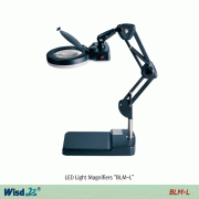WisdTM Multi-use LED Light Magnifier “BLM-L”, ×5 & ×8 Magnification<br>Base Stand-type, Φ127mm B270 High Clear White Glass Lens, Flexible Arm, 12W, LED 조명 확대경